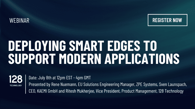 Webinar: Deploying Smart Edges to Support Modern Applications