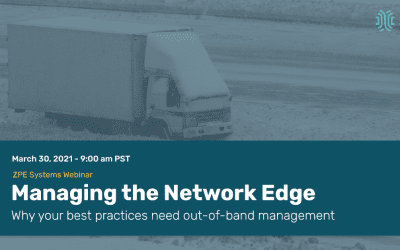 What Is the Network Edge, and How Do You Manage It? Watch Our Webinar