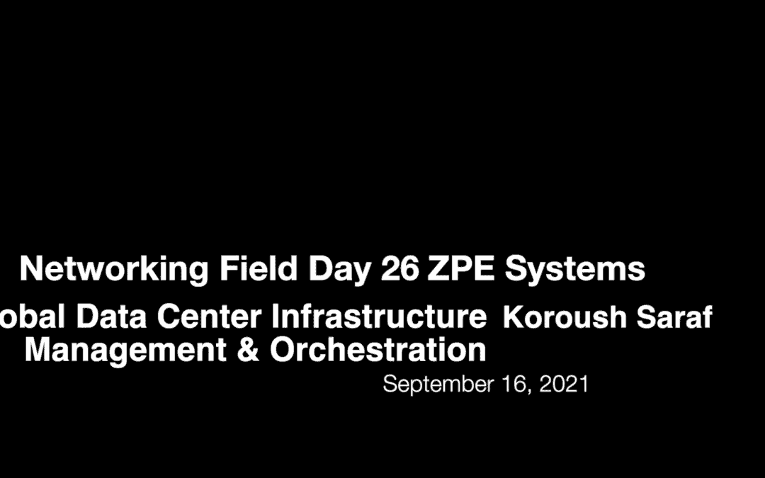 Networking Field Day 26: Global Data Center Management & Orchestration