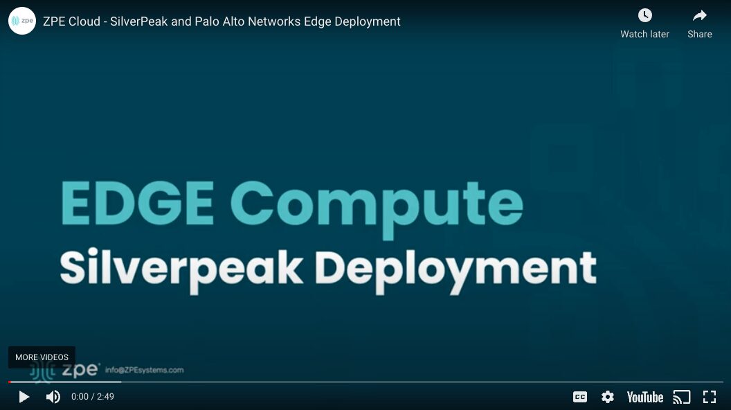 ZPE Cloud – Silver Peak and Palo Alto Networks Edge Deployment
