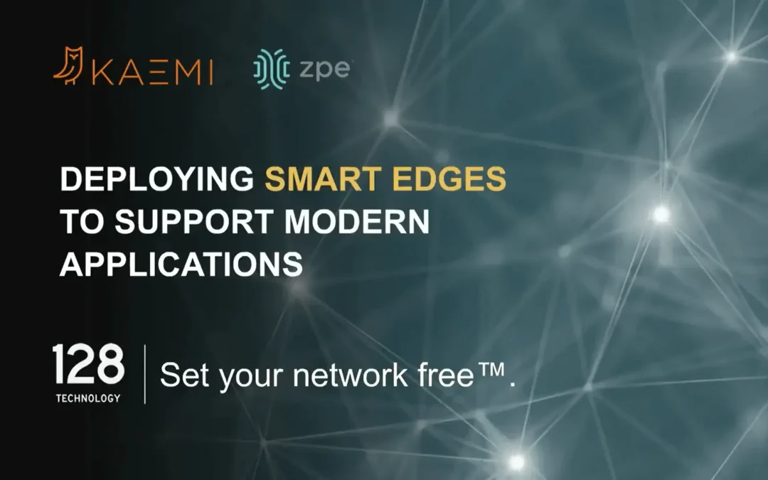 Deploying Smart Edges to Support Modern Applications
