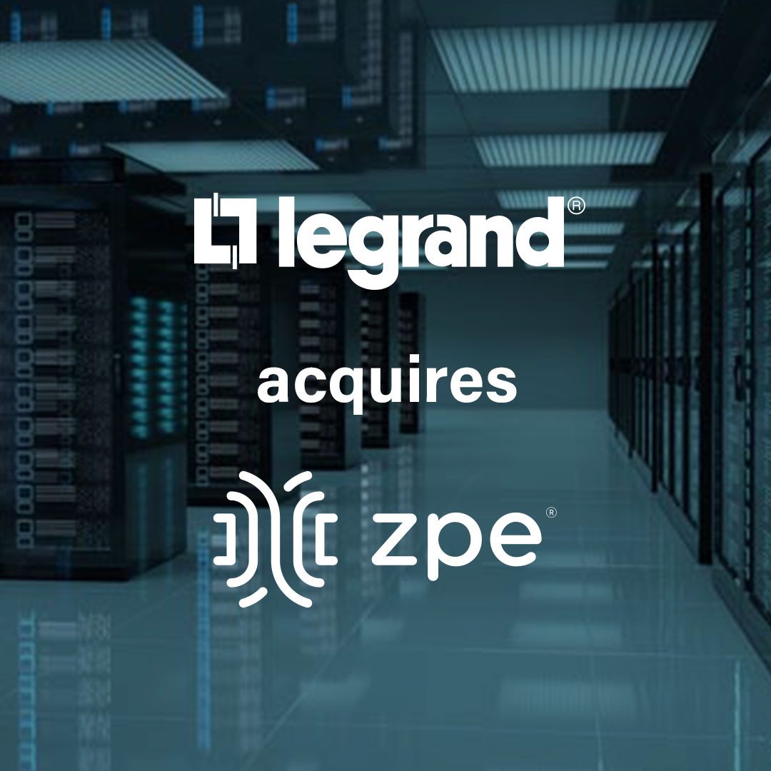 Legrand acquires ZPE Systems