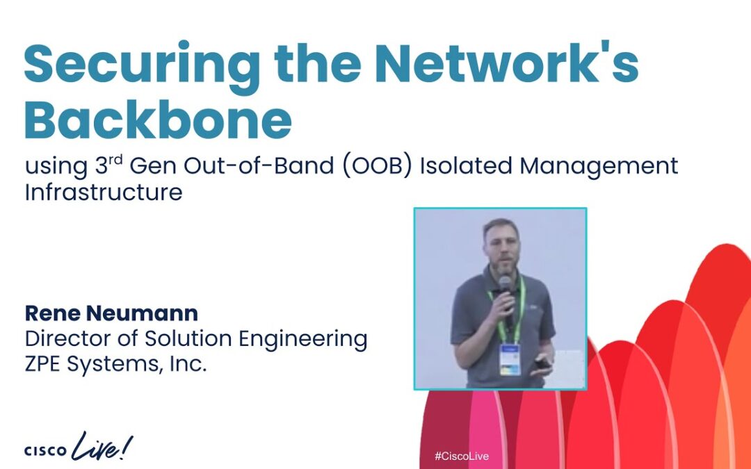 Cisco Live 2024 – Securing the Network Backbone Using Isolated Management Infrastructure