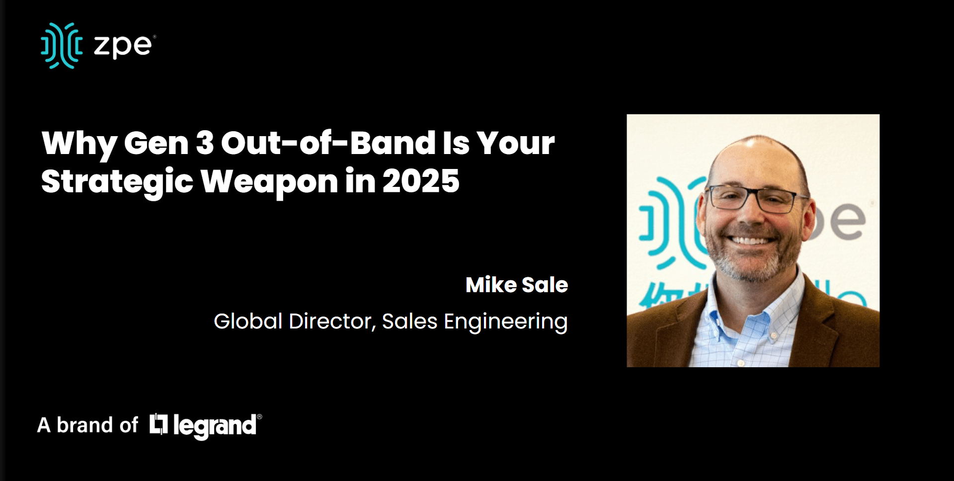 Mike Sale – Why Gen 3 Out-of-Band is Your Strategic Weapon Mike Sale – Why Gen 3 Out-of-Band is Your Strategic Weapon
