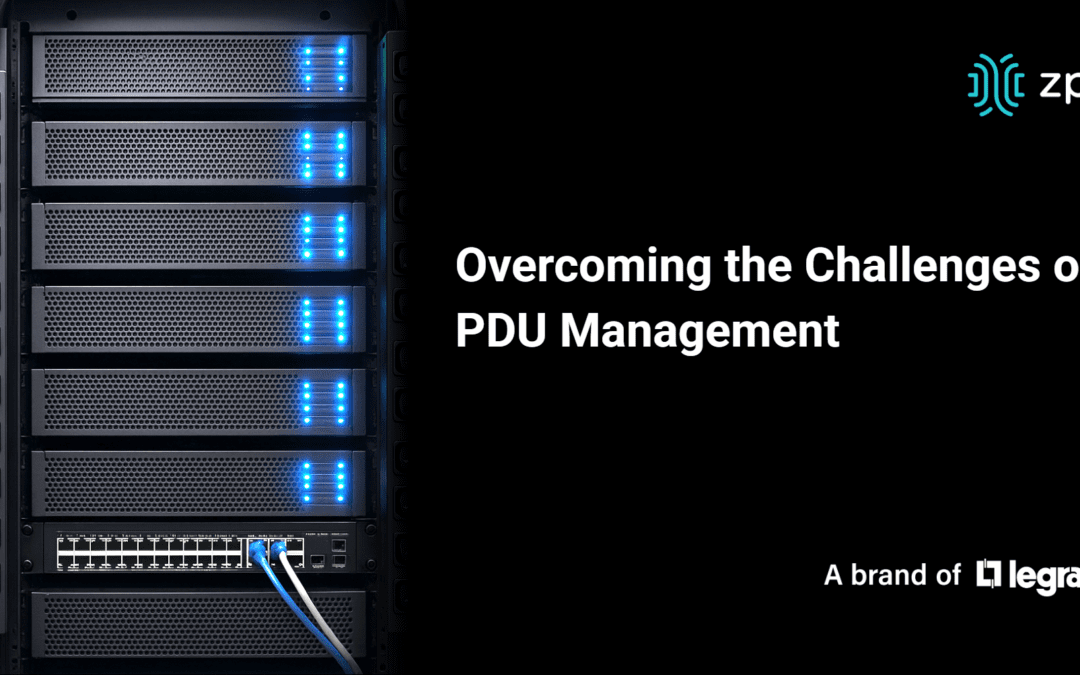 Overcoming the Challenges of PDU Management in Modern IT Environments